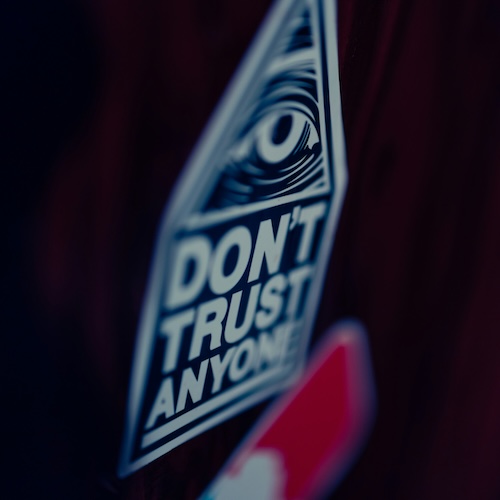 don't trust anyone