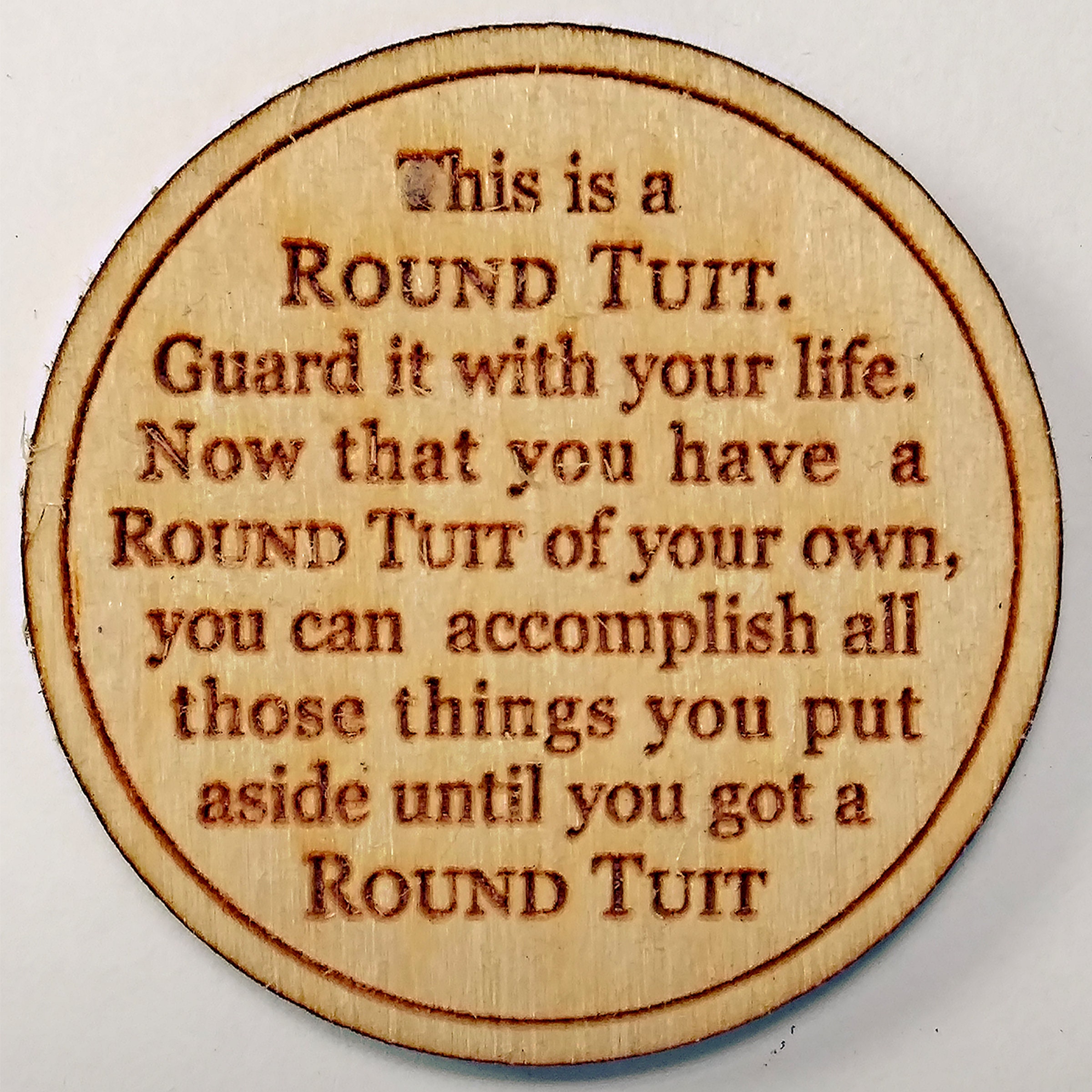 A round tuit